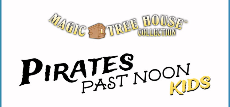 CASTLIST – “Magic Tree House: Pirates Past Noon”